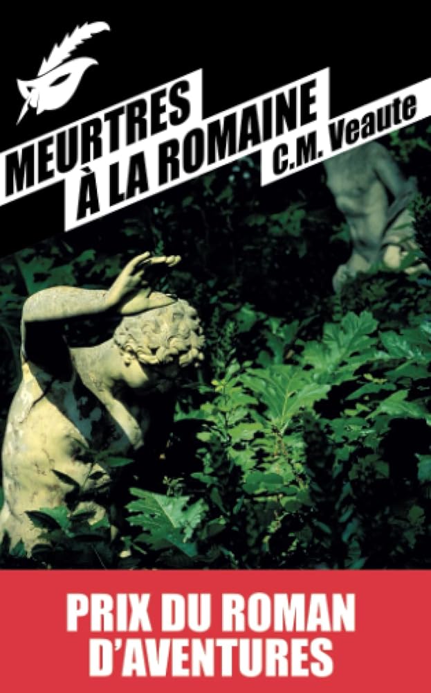 Meurtres A La Romaine C. M. Veaute-Prix du roman d'aventure cover image