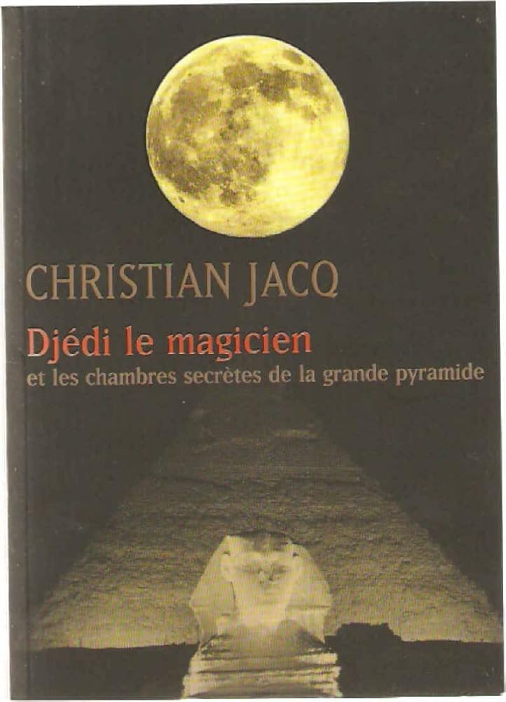 Djédi le magicien et les chambres secrètes de la grande pyramide cover image
