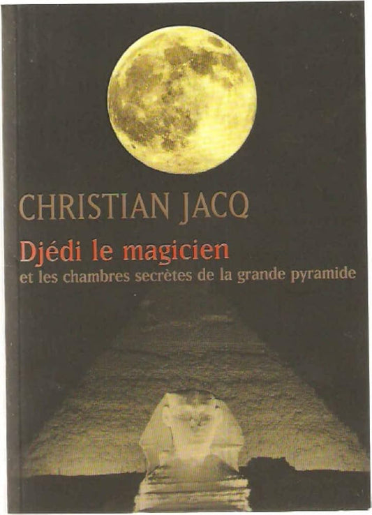 Djédi le magicien et les chambres secrètes de la grande pyramide cover image