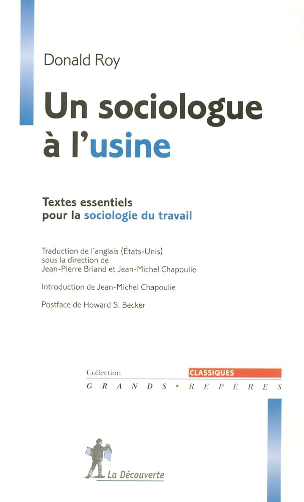 Un sociologue à l'usine : Textes essentiels pour la sociologie du travail cover image