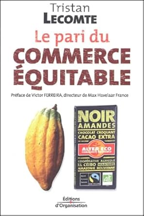 Le pari du commerce équitable.: Mondialisation et développement durable cover image