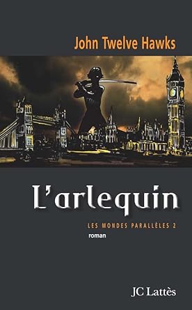 Les mondes parallèles, tome 2 : L'arlequin cover image