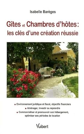 Gîtes et Chambres d'hôtes : les clés d'une création réussie cover image