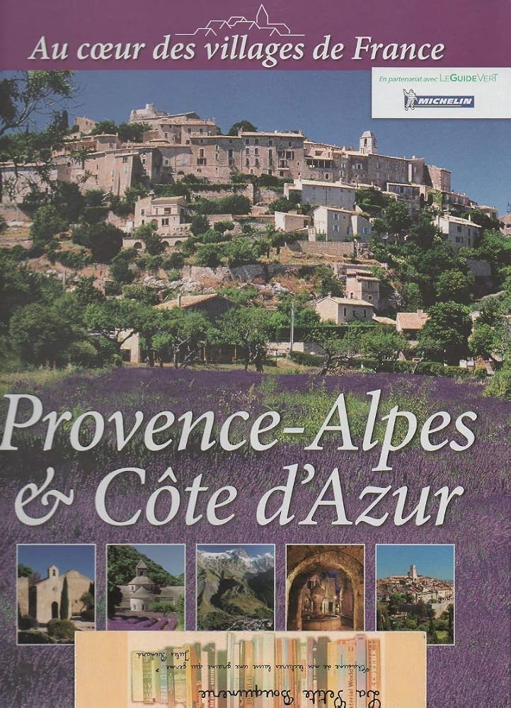 Au coeur des villages de France - Provence, Alpes et Côte d'Azur cover image