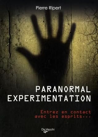 Paranormal experimentation: Entrez en contact avec les esprits cover image