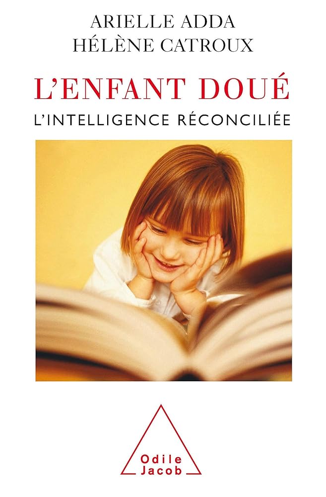L'Enfant doué: L'intelligence réconciliée cover image