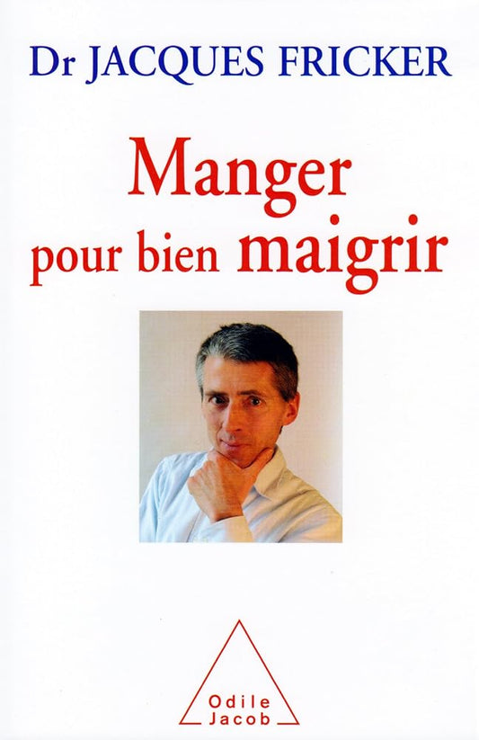 MANGER POUR BIEN MAIGRIR cover image