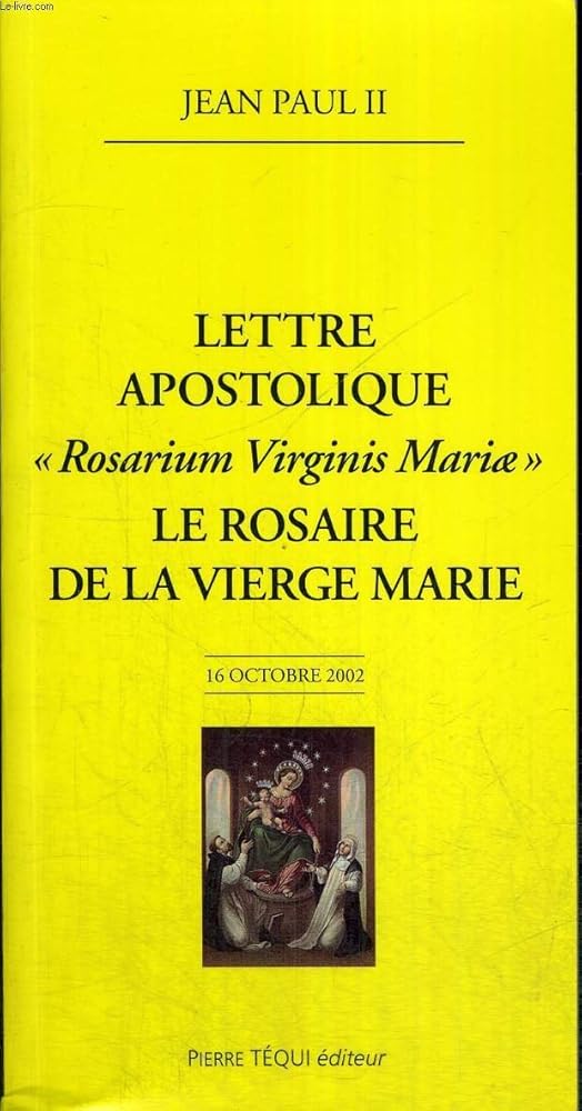 Lettre apostolique Rosarium Virginis Mariae : Le rosaire de la Vierge Marie cover image