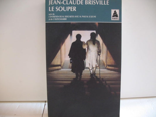 Le Souper, suivi de "L'Entretien de M.Descartes avec M.Pascal le jeune" cover image