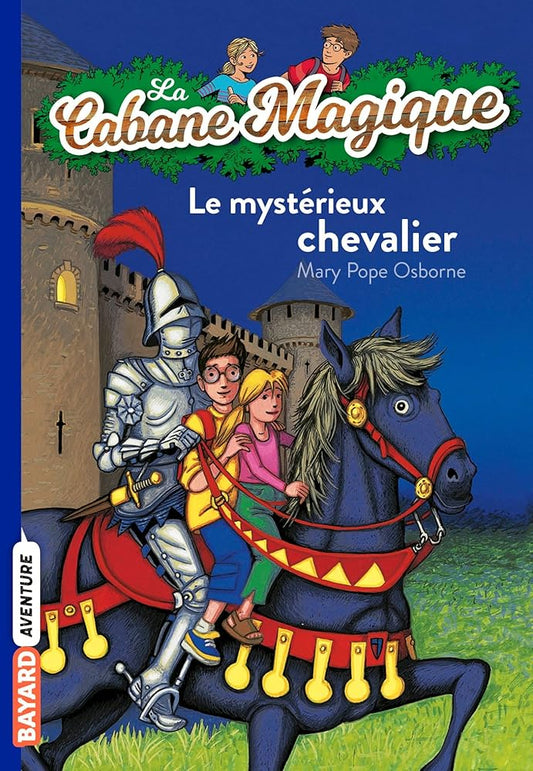 La cabane magique, Tome 02: Le mystérieux chevalier cover image