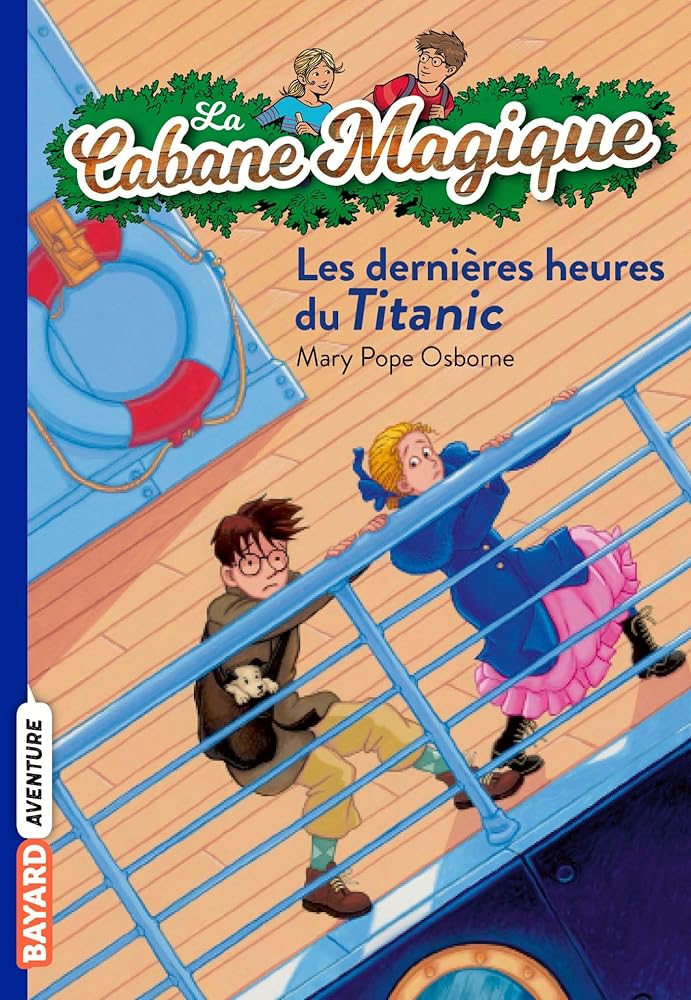 La cabane magique, Tome 16: Les dernières heures sur le Titanic cover image