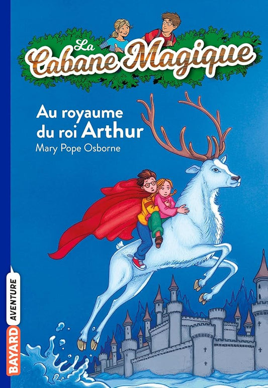 La cabane magique, Tome 24: Au royaume du roi Arthur cover image