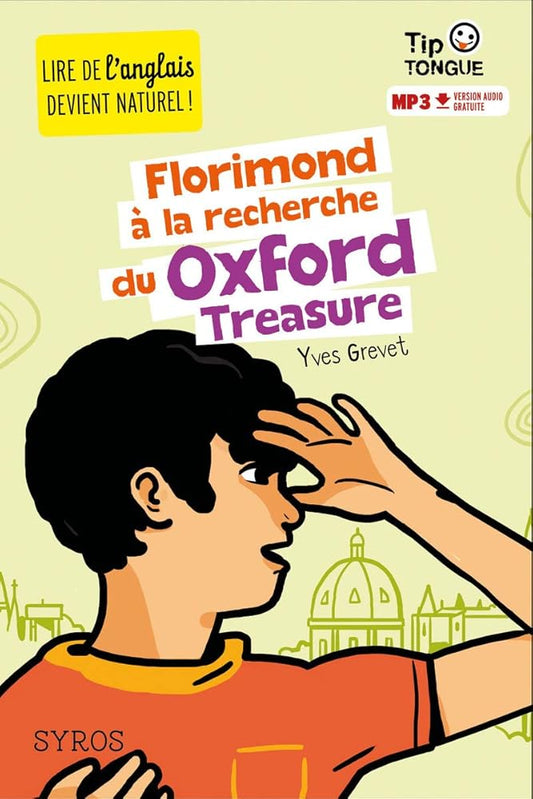 Florimond à la recherche du Oxford Treasure - collection Tip Tongue - A1 introductif- dès 8 ans cover image