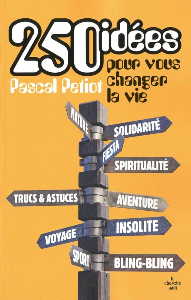 250 idées pour vous changer la vie cover image