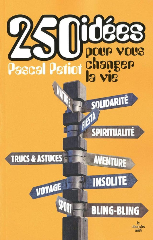 250 idées pour vous changer la vie cover image