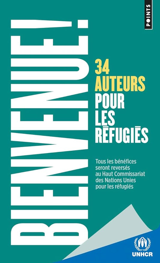 Bienvenue !. 34 auteurs pour les réfugiés cover image