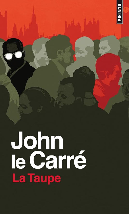 Couverture de 'La Taupe' de John le Carré, représentant un agent double russe dans un monde d'espionnage.