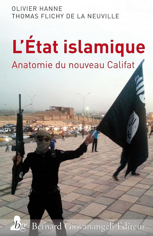 L'Etat islamique : Anatomie du nouveau Califat cover image