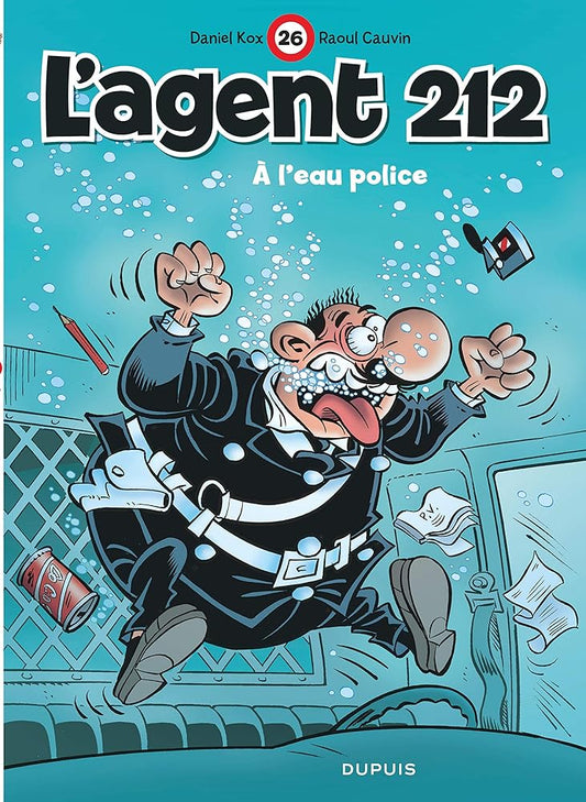 L'agent 212, tome 26 : A l'eau police cover image