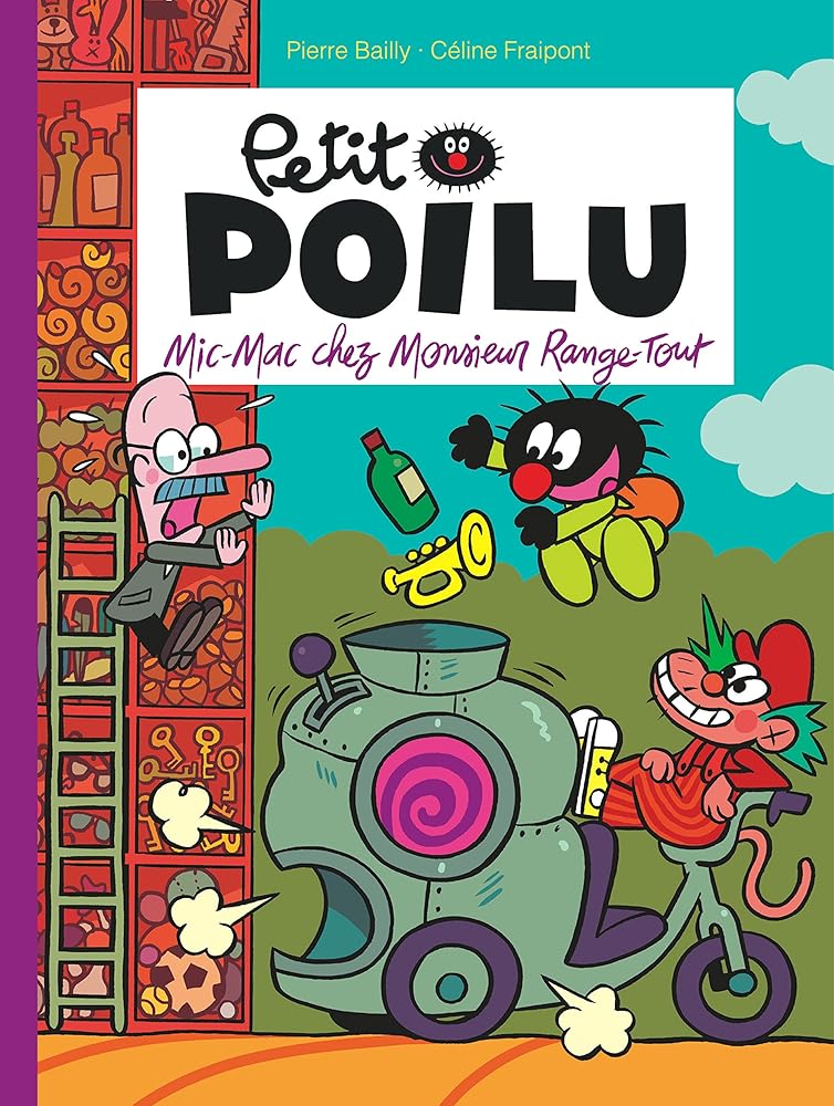 Petit Poilu - Tome 22 - Mic-Mac chez Monsieur Range-Tout cover image