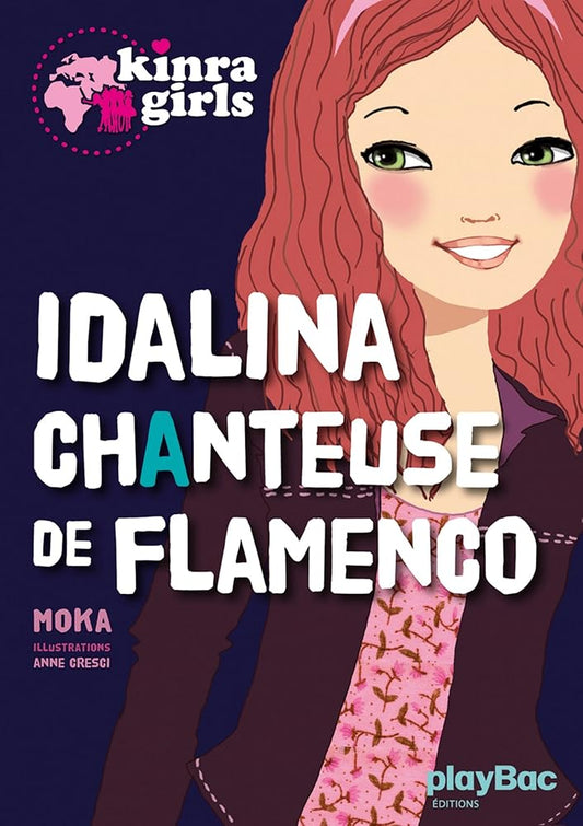 Kinra girls : Idalina chanteuse de flamenco cover image
