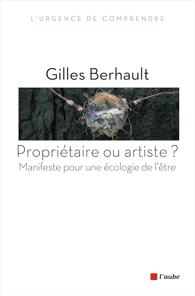 Propriétaire ou artiste ?: Manifeste pour une écologie de l'être cover image