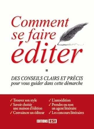 COMMENT SE FAIRE EDITER - DES CONSEILS CLAIRS ET PRECIS* cover image