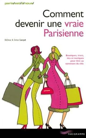 Comment devenir une vraie parisienne (ancienne édition) cover image
