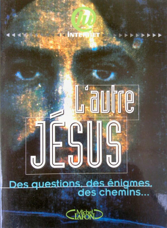 L'Autre Jesus. Des Questions, Des Enigmes, Des Chemins... cover image