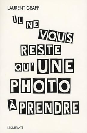 Il ne vous reste qu'une photo à prendre cover image