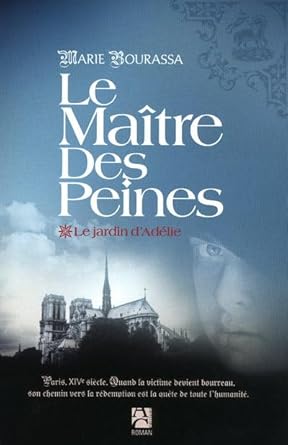 Le jardin d'Adélie, tome 1: Le Maître des peines cover image