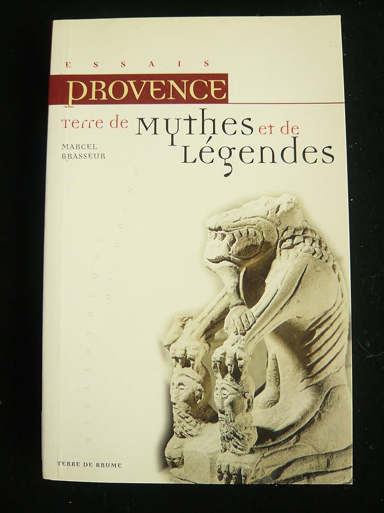 Provence terre de mythes et de legendes cover image