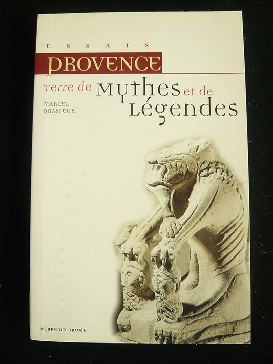 Provence terre de mythes et de legendes cover image