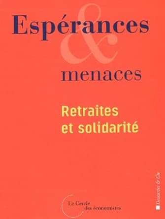 Espérances & menaces : Retraites et solidarité cover image