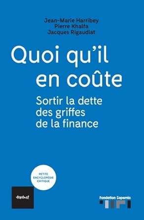 Quoi qu'il en coûte: Sortir la dette des griffes de la finance cover image