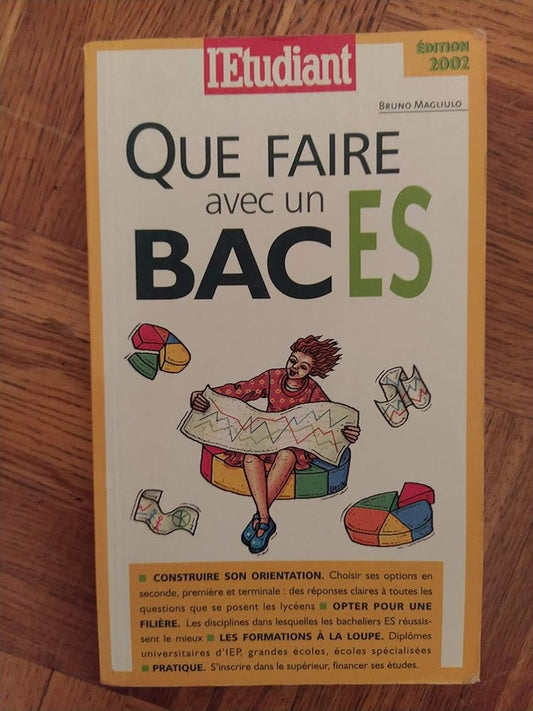 Que Faire Avec Un Bac Es. Edition 2002 cover image