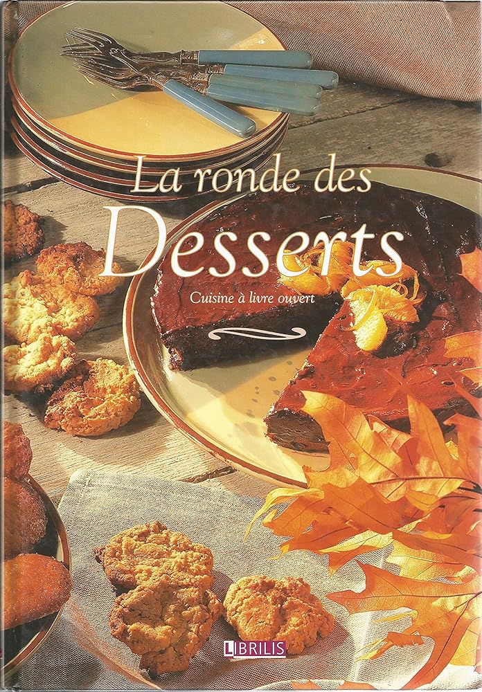 La ronde des desserts - cuisine a livre ouvert cover image