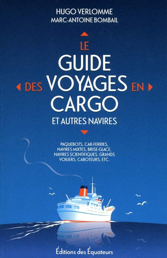 LE GUIDE DES VOYAGES EN CARGO ET SMALLSHIPS cover image