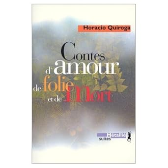 Contes d'amour, de folie et de mort cover image