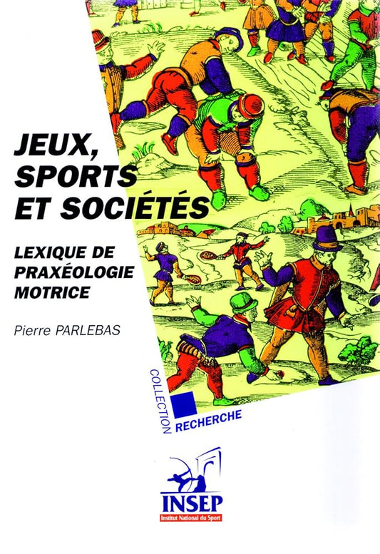 Jeux, sports et société. Lexique de praxéologie cover image
