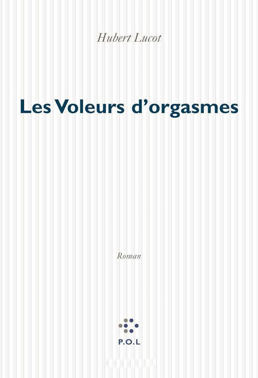 Les Voleurs d'orgasmes: Roman d'aventures policières, sexuelles, boursières et technologiques cover image