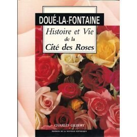 Doué-la-Fontaine, histoire et vie de la Cité des Roses cover image