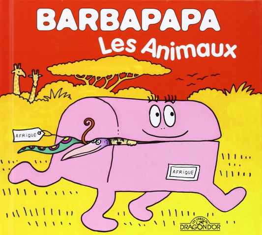 Barbapapa - Les Animaux - Album illustré - Dès 2 ans cover image