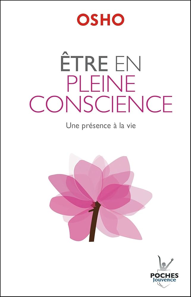 Être en pleine conscience : Une présence à la vie cover image