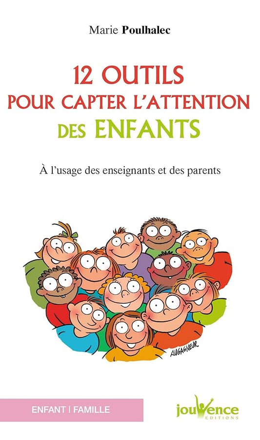 Douze outils pour capter l'attention des enfants: A l'attention des enseignants et des parents cover image