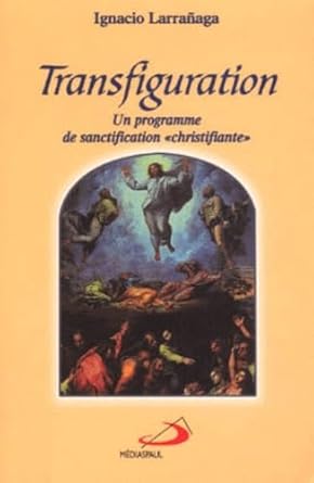 Transfiguration : un programme de sanctification christifiante cover image