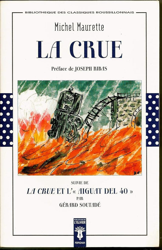 La crue, suivie de La crue et l'Aiguat del 40 cover image