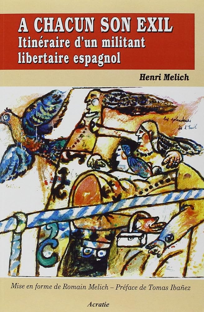 A Chacun Son Exil - Itineraire d'un Militant Libertaire Espagnol cover image