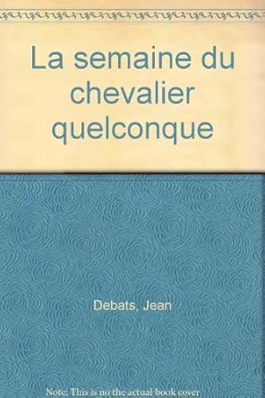 La semaine du chevalier quelconque cover image