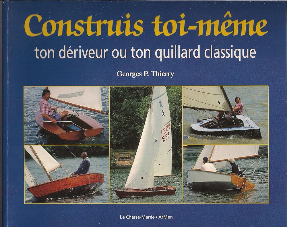 Construis toi-même ton dériveur ou ton quillard classique cover image
